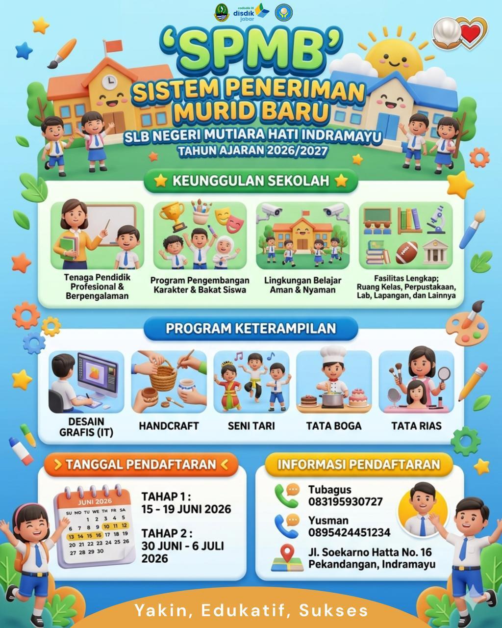🌟 SPMB SLBN MUTIARA HATI INDRAMAYU TAHUN AJARAN 2026/2027 🌟 "Bersama Meraih Masa Depan yang Mandiri, Berprestasi, dan Berkarakter"