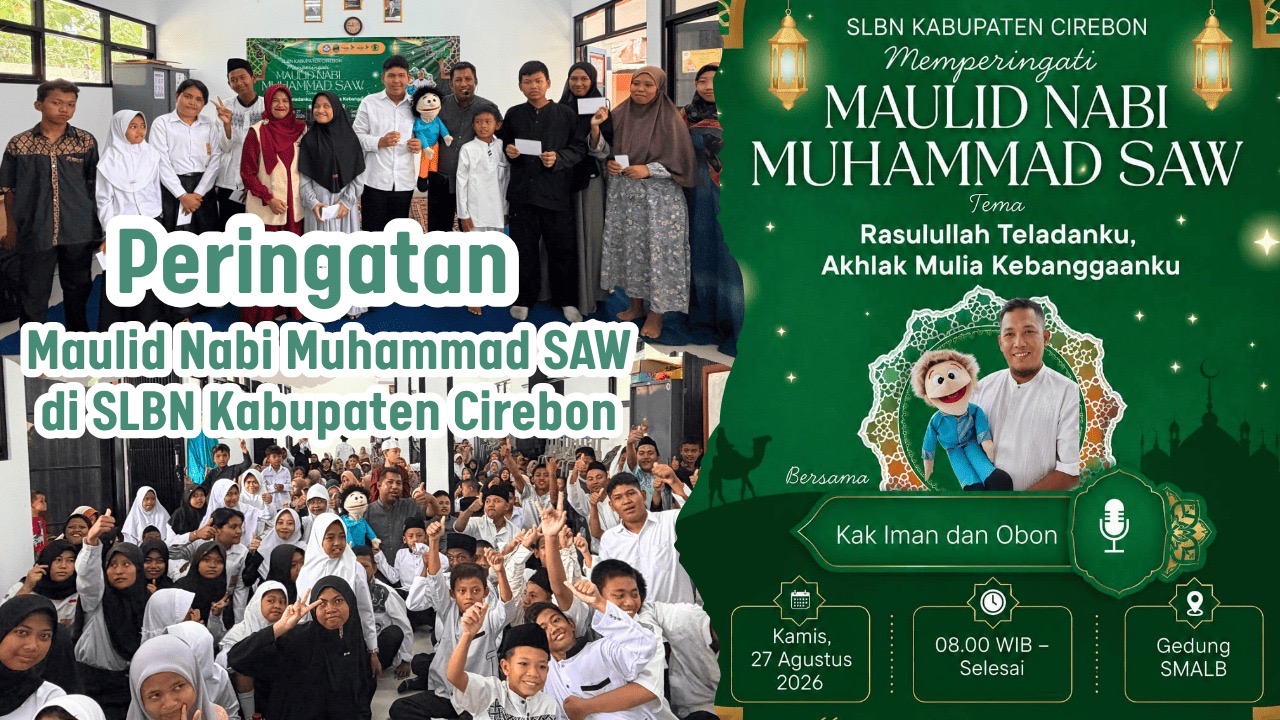 SLBN Kabupaten Cirebon Gelar Peringatan Maulid Nabi Muhammad SAW Bersama Kak Iman dan Boneka Obon